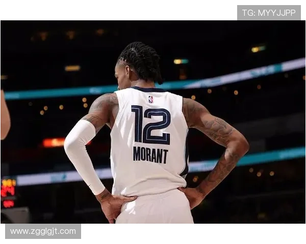 贾·莫兰特突破吸引包夹比上季更能组织提升效率